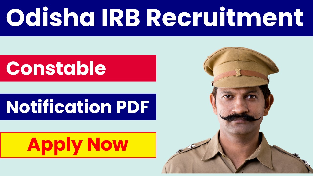 Odisha IRB Constable Recruitment